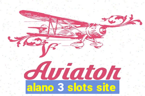 alano 3 slots site